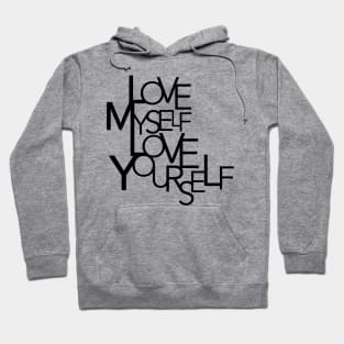 Love Myself Love Yourself Hoodie